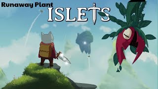 Islets - Runaway Plant