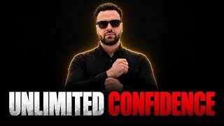 The Secret to UNLIMITED Confidence