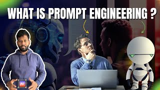 What Is Prompt Engineering?