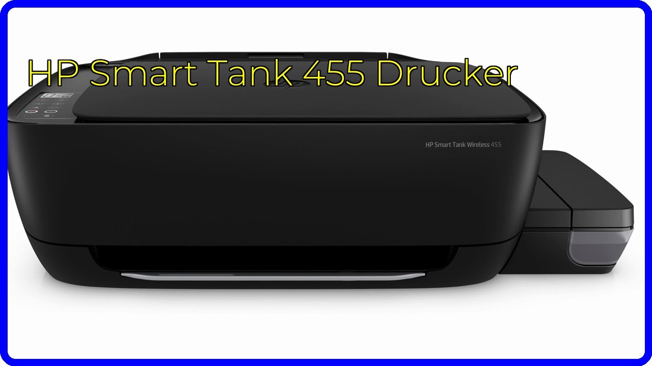 BEWERTUNG (2025): HP Smart Tank 455 Drucker. WESENTLICHE Einzelheiten ...