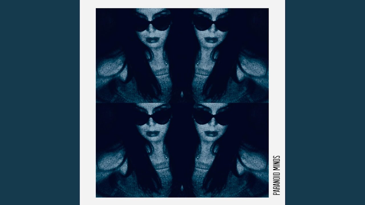 PARANOID MINDS