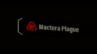 "Mactera plague isn't so bad" -  Deep Rock Galactic