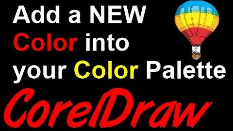 Corel Draw Tips & Tricks Add a NEW color to your Color Palette