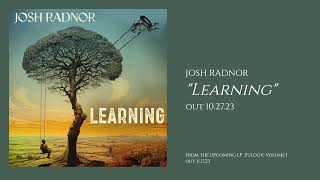 Learning - Josh Radnor (Official Audio)