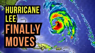 Hurricane Lee finally Starts Moving...