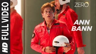 ZERO: Ann Bann Full Song | Shah Rukh Khan, Katrina Kaif, Anushka Sharma | Kunal Ganjawala | TUBEFM |