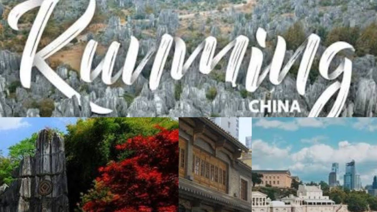EXPLORE KUNMING...“THE CITY OF ETERNAL SPRING” YouTube