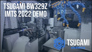 Tsugami BW329Z IMTS 2022 Demo