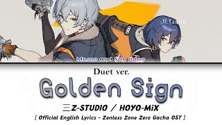 Golden Sign (Duet ver.) - Sān-Z STUDIO x HOYO-MiX Official English Lyrics | ZZZ Gacha Ost