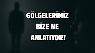 Gölgelerimiz Bize Ne Anlatıyor? – Jung’un Gölge Arketipi