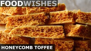 Honeycomb Toffee - Homemade Sponge Candy - Food Wishes