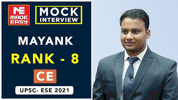 UPSC | ESE-2021 | Mock Interview | Mayank | AIR - 8 | Civil Engineering | CE | By MADE EASY Experts