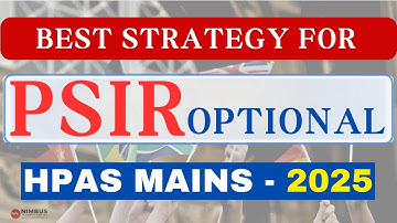 HPAS MAINS 2025 | PSIR OPTIONAL | STRATEGY | PYQ ANALYSIS | IMPORTANT THEMES #hpas #psir #has