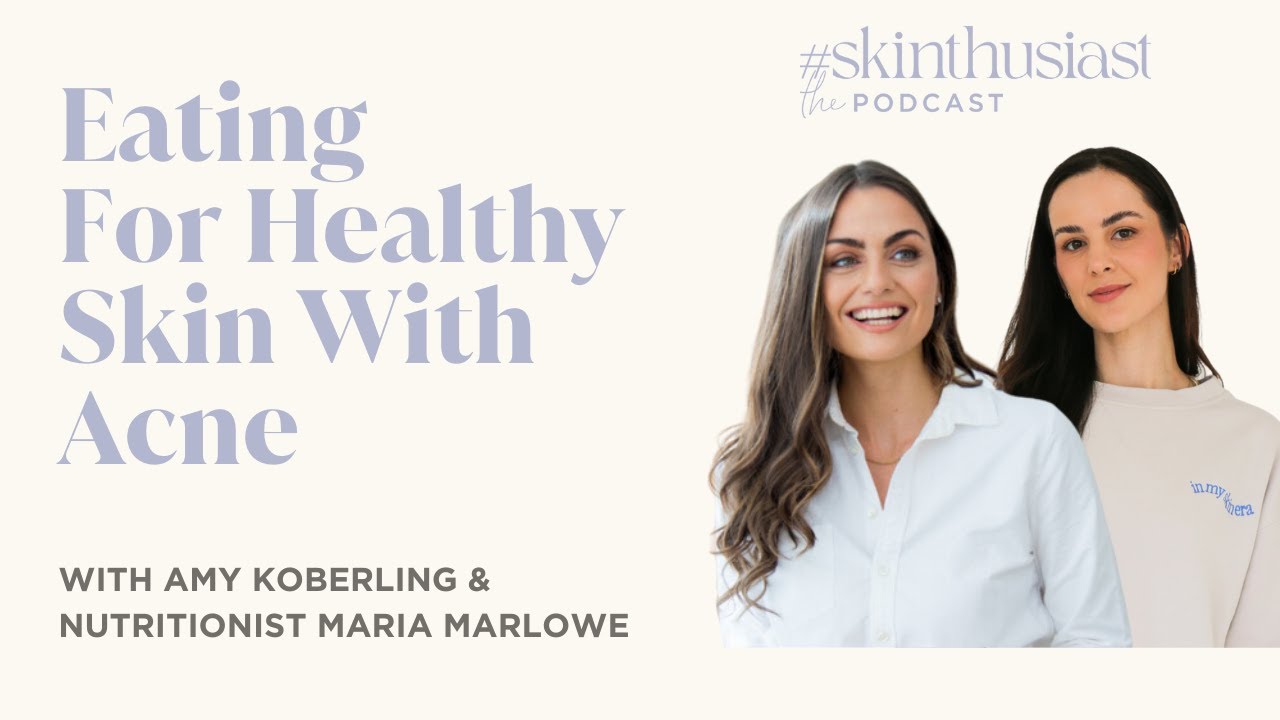 Eating For Healthy Skin With Acne Nutritionist Maria Marlowe - YouTube