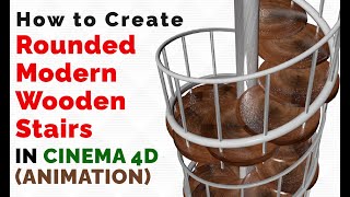 How to Create Rounded Modern Wooden Stairs in Cinema 4D - Tutorial
