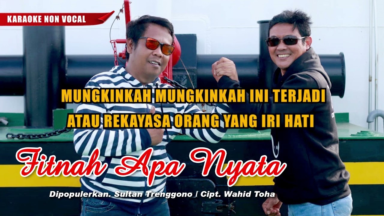 FITNAH APA NYATA  KARAOKE NON VOCAL// SULTAN TRENGGONO