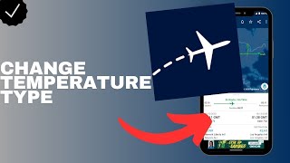 How to change the temperature type in the Flightaware app? screenshot 5