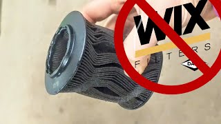WIX Oil Filter Complaints; Will Not Use Again.