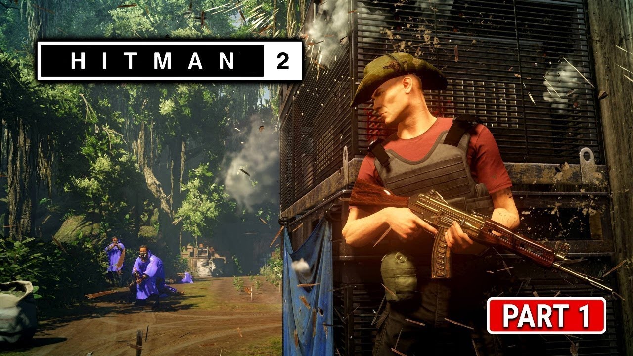 HITMAN 2 - पट्ट से Headshot - Walkthrough Gameplay Part 1 [ Hindi 】