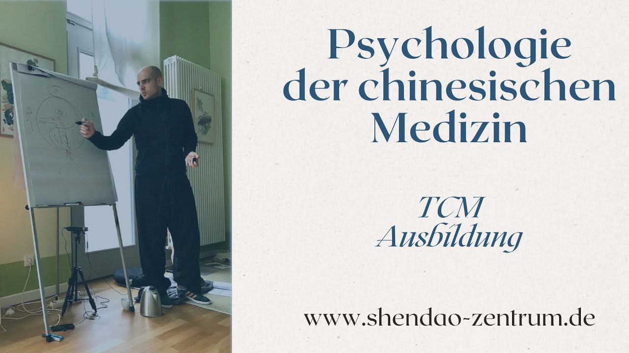 Psychologie der chinesischen Medizin - TCM Ausbildung - YouTube
