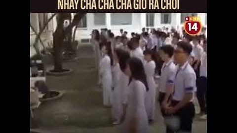 HỌC SINH THPT PHAN CHÂU TRINH NHẢY CHA CHA CHA GIỜ RA CHƠI