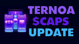 TERNOA (CAPS) UPDATE - CAPS IDO INCOMING!