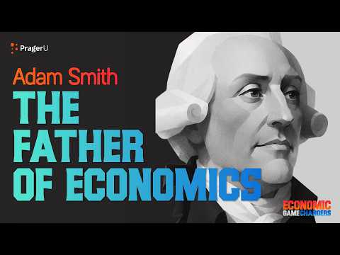Adam Smith - The Father of Economics | PragerU Kids - YouTube