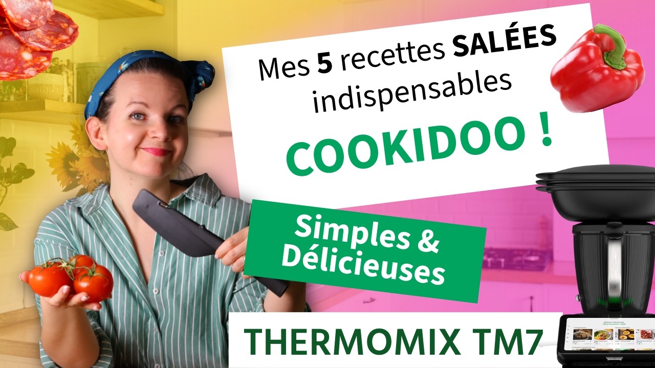 Thermomix TM7 : 5 RECETTES salées INDISPENSABLES pour le quotidien (faciles & rapides) !