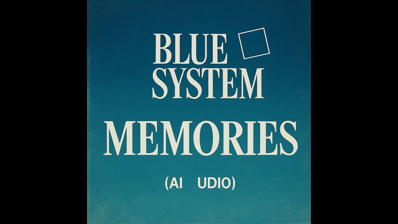 Blue System - Memories (AI UDIO)