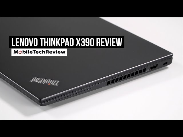 Lenovo ThinkPad X390 Review