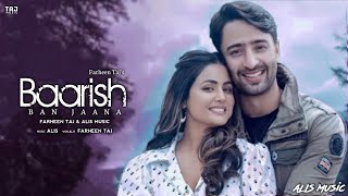 Baarish Ban Jaana | Taj Music | ALIS Music | Latest Hindi Song Cover 2021