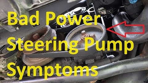 Signs and Symptoms of a Bad Power Steering Pump