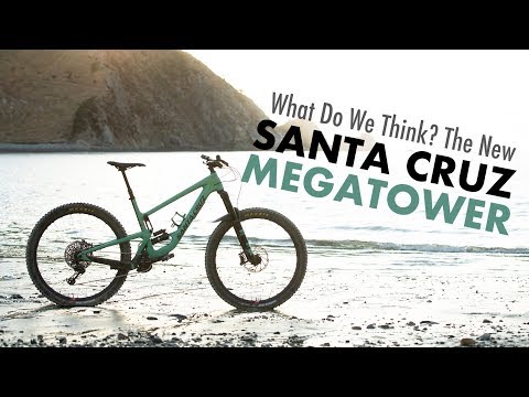 What Do We Think? The NEW Santa Cruz MEGAtower