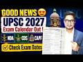 Check Now✅UPSC 2027 Official Calendar Released😍NDA 2027 Exam Dates Out | CDS 2027 Exam Date | MKC