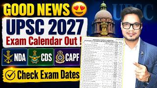 Check Now✅UPSC 2027 Official Calendar Released😍NDA 2027 Exam Dates Out | CDS 2027 Exam Date | MKC