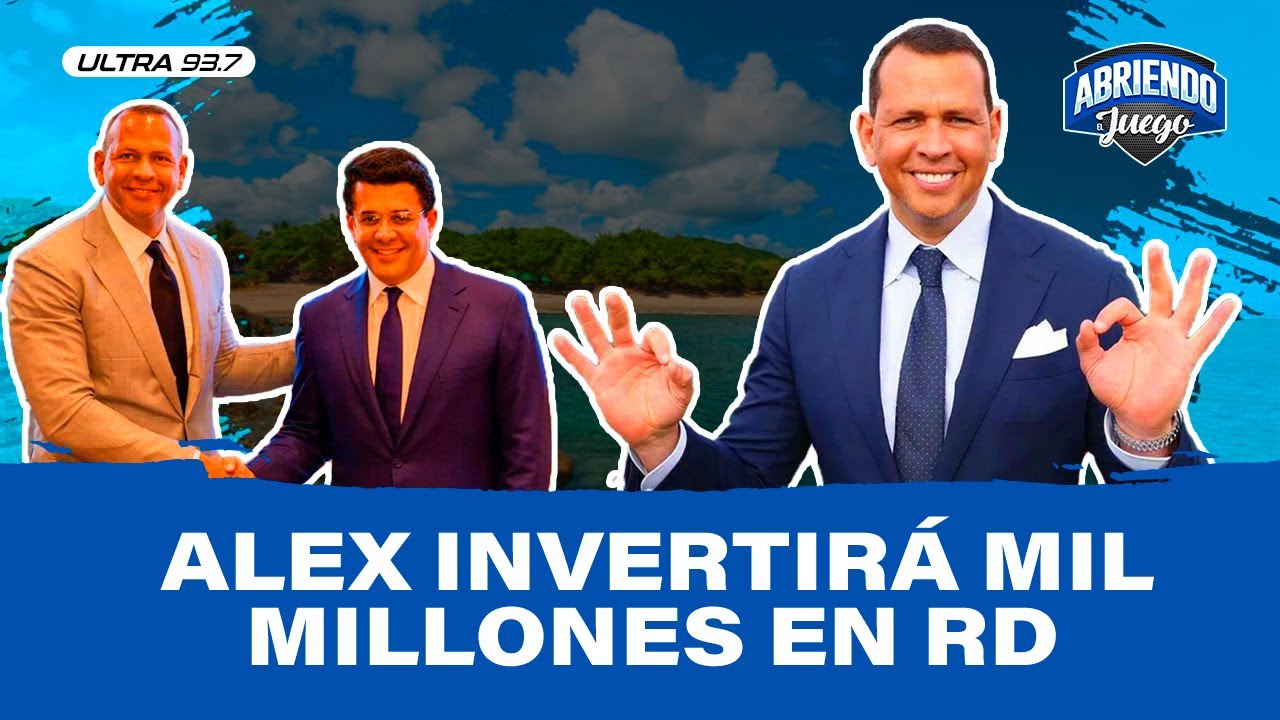 Alex Rodríguez encabeza grupo invertirá mil millones de dólares en RD ...