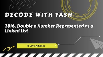 2816. Double a Number Represented as a Linked List | LEETCODE | Weekly Challenge 358 | C++