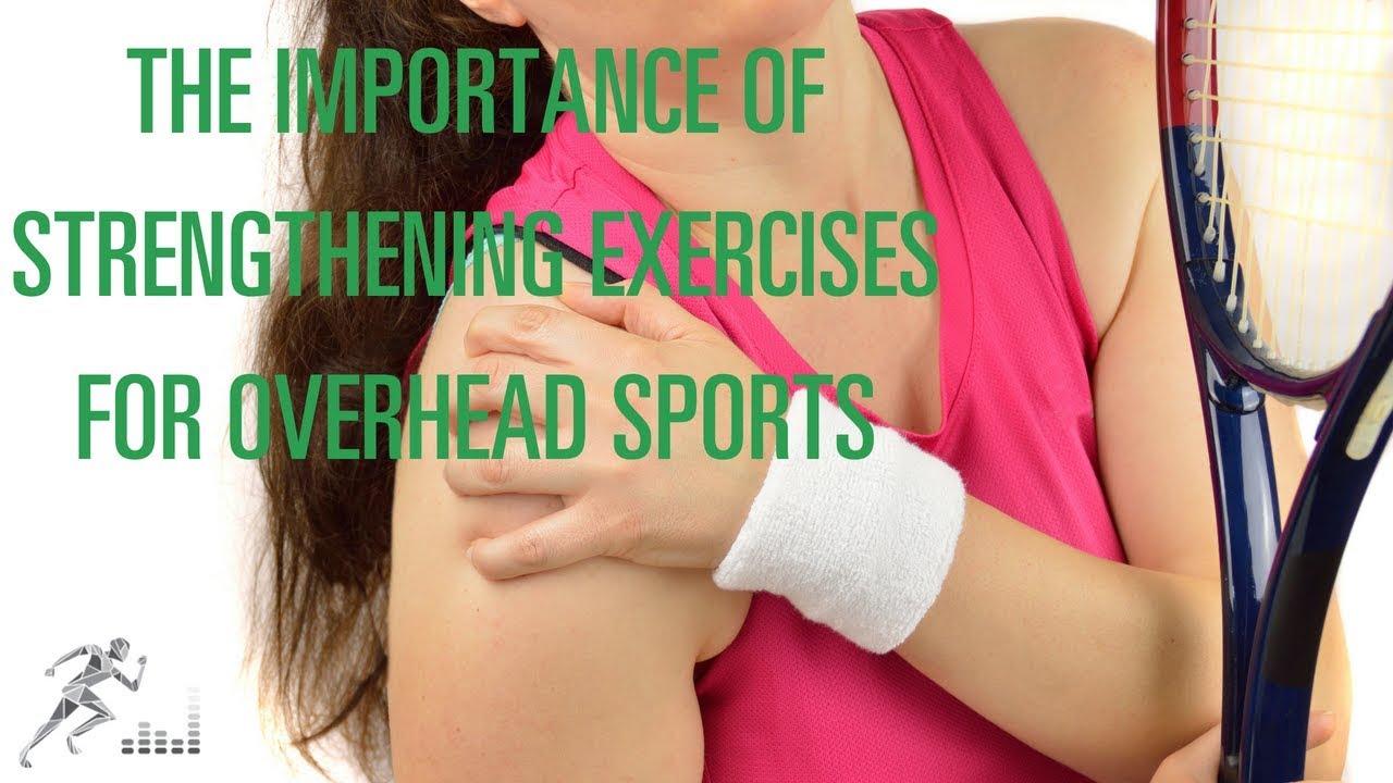 Perform daily strengthening exercises if you play overhead sports
