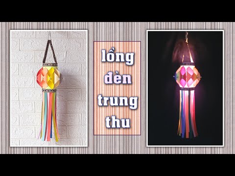 DIY #61 | Cách Làm LỒNG ĐÈN TRUNG THU Bằng Giấy Siêu Dễ Đẹp Lung Linh | Trang Trí LỒNG ĐÈN TRUNG THU