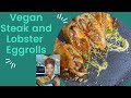 Vegan Surf and Turf Eggrolls with Sweet Chili Sauce!