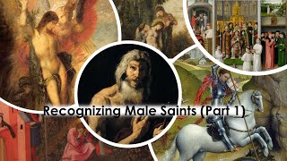 Identifying Male Saints in Art History (Part 1)