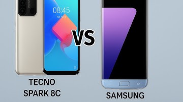 TECNO SPARK 8C VS SAMSUNG GALAXY S7 EDGE : COMPARATIF COMPLET 2025