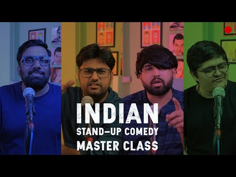 Indian Stand- Up Comedy MasterClass | The Comedy Factory