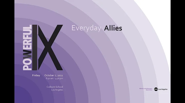 Pt. I: Powerful IX: Everyday Allies Conference