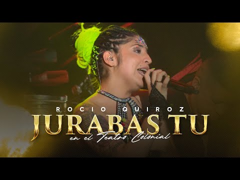 Rocío Quiroz - Jurabas Tú (En Vivo en el Teatro Colonial)