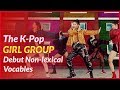 The kpop girl group debut nonlexical vocables