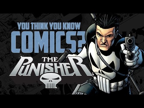 Punisher - You Think You Know Comics?