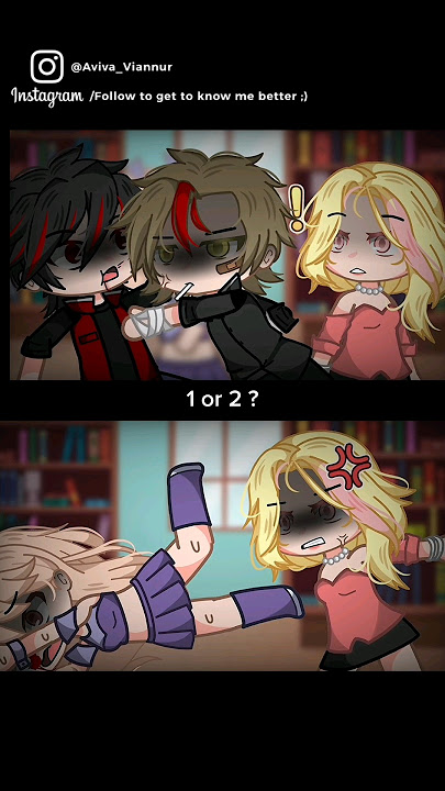 Don't Blame on the KIDS🙂// 1or2?...[GRSV •73]#AvivaViannur #trend #fyp #memes #Gacha