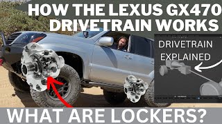 How the Lexus GX470 DRIVETRAIN Works and Why LOCKERS Help Off-Road | Air Locker Solenoid Install