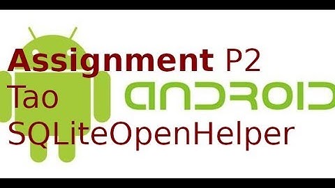 Android - Assignment P2 -  Insert Du lieu vao SQLite